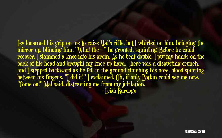 Fingers Nose Quotes By Leigh Bardugo Fingers Nose Quotes By Leigh Bardugo