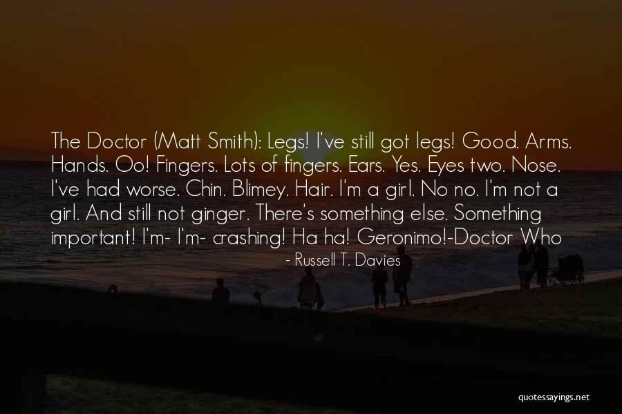 Fingers Nose Quotes By Russell T. Davies Fingers Nose Quotes By Russell T. Davies