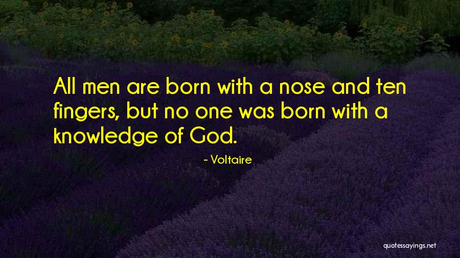 Fingers Nose Quotes By Voltaire Fingers Nose Quotes By Voltaire
