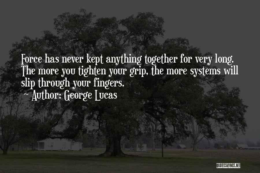 Fingers Quotes By George Lucas