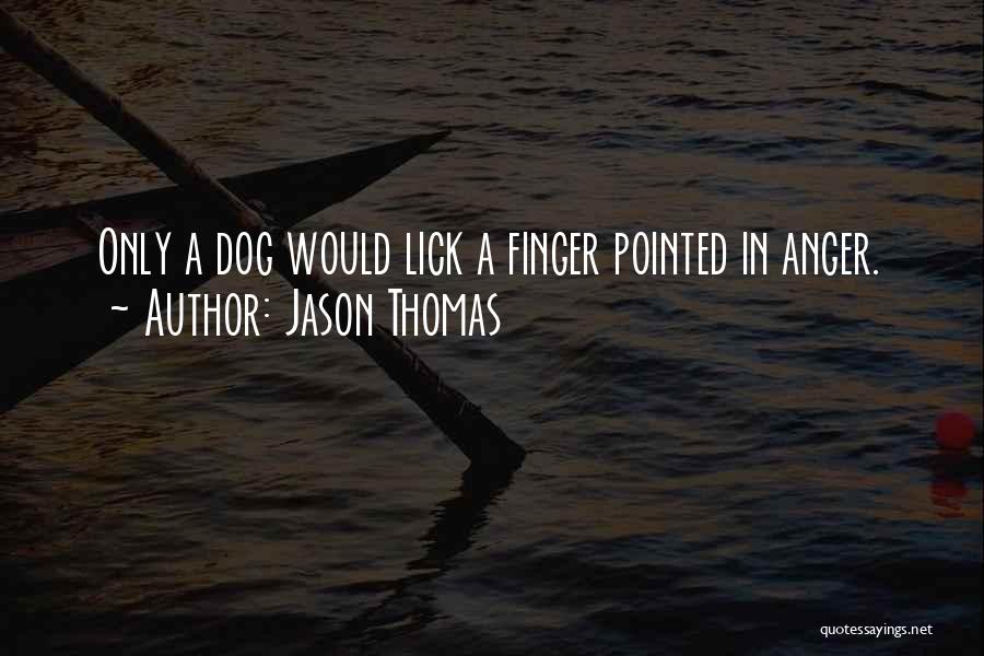 Fingers Quotes By Jason Thomas