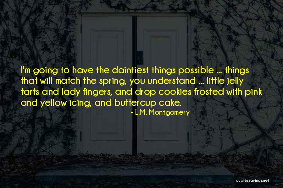 Fingers Quotes By L.M. Montgomery