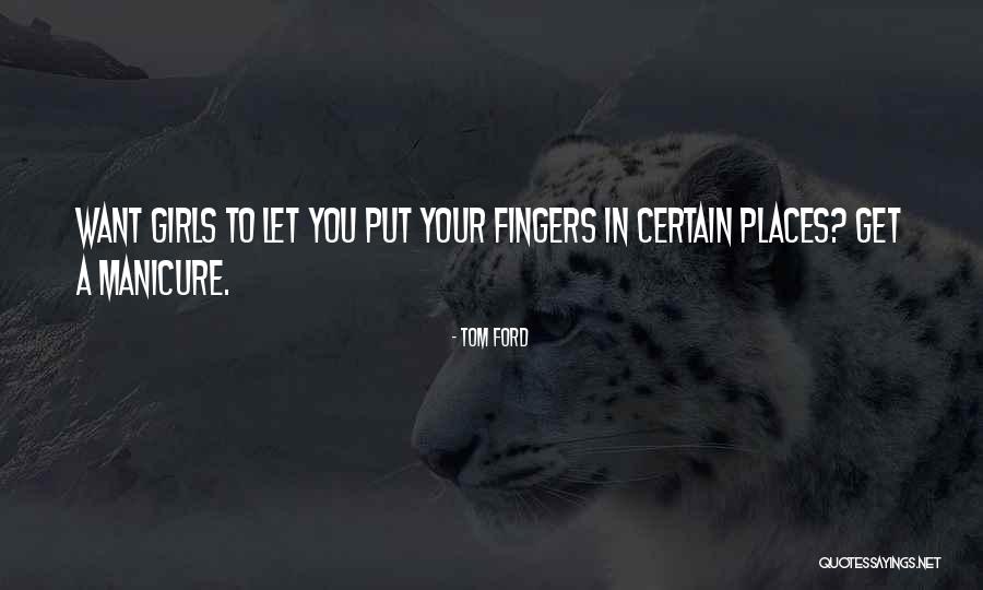 Fingers Quotes By Tom Ford