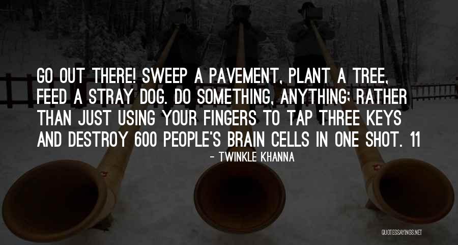 Fingers Quotes By Twinkle Khanna