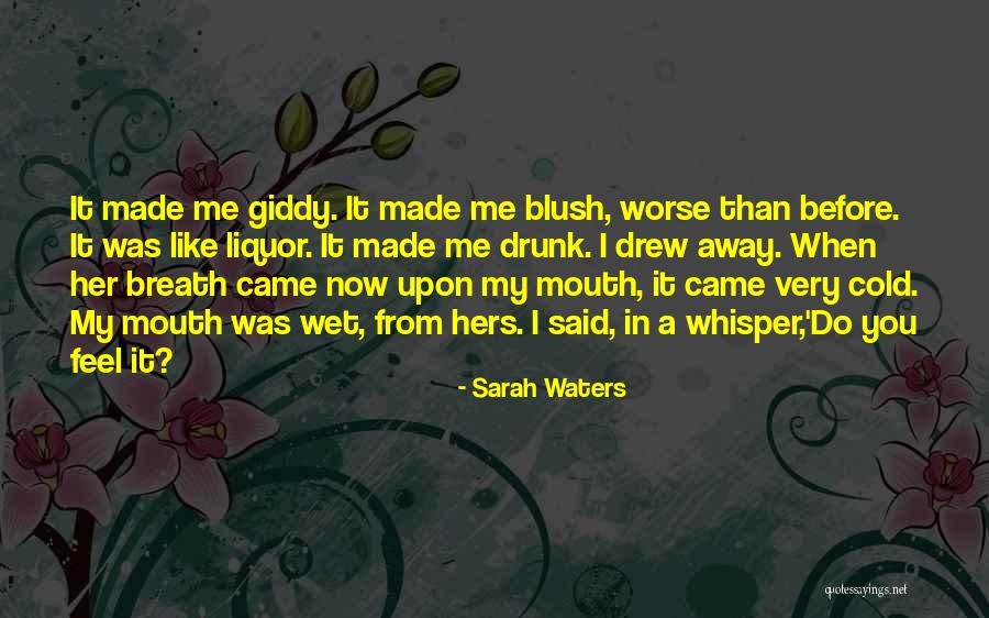 Fingersmith Sarah Waters Quotes By Sarah Waters