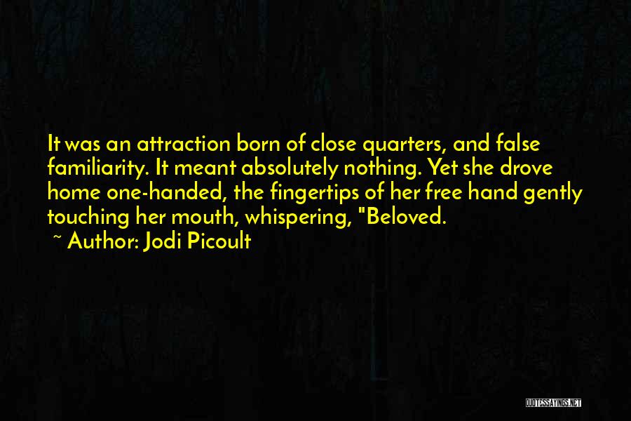 Fingertips Quotes By Jodi Picoult