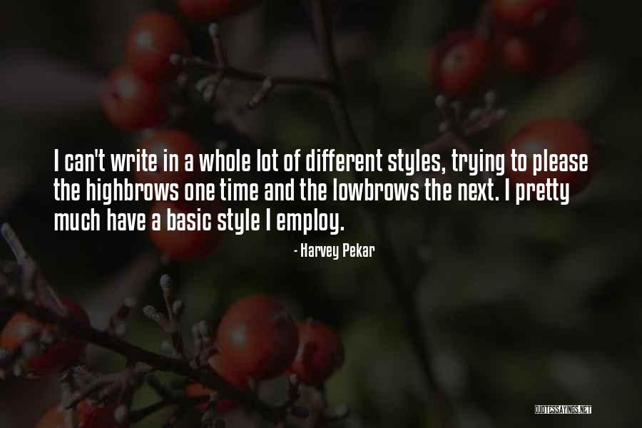 Fingiendo Quotes By Harvey Pekar Fingiendo Quotes By Harvey Pekar