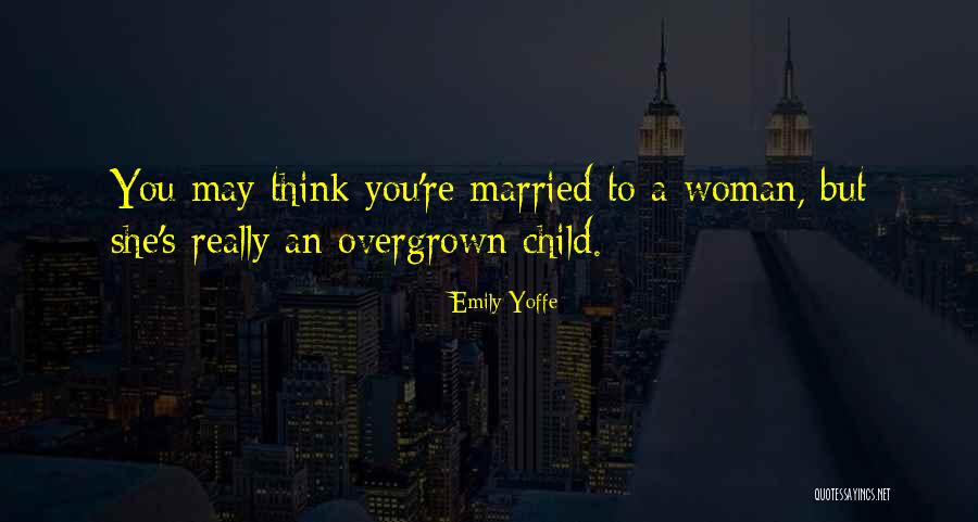 Fingir Quotes By Emily Yoffe Fingir Quotes By Emily Yoffe