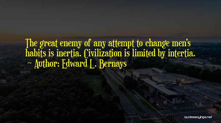 Fingon And Maedhros Quotes By Edward L. Bernays