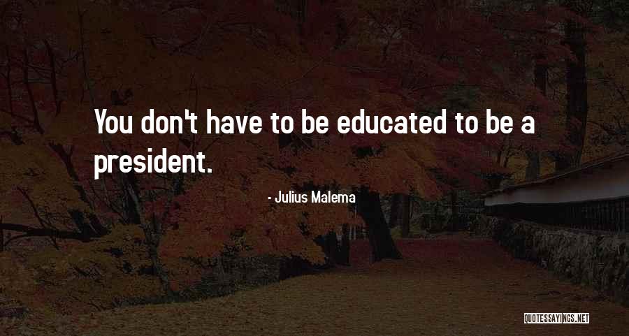 Finir A Limparfait Quotes By Julius Malema