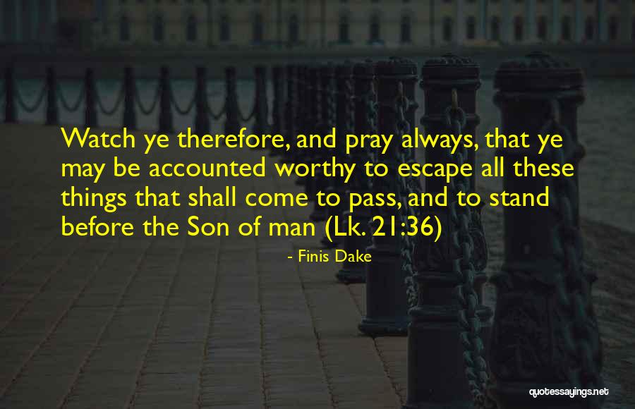 Finis Dake Quotes 1386713 Finis Dake Quotes 1386713