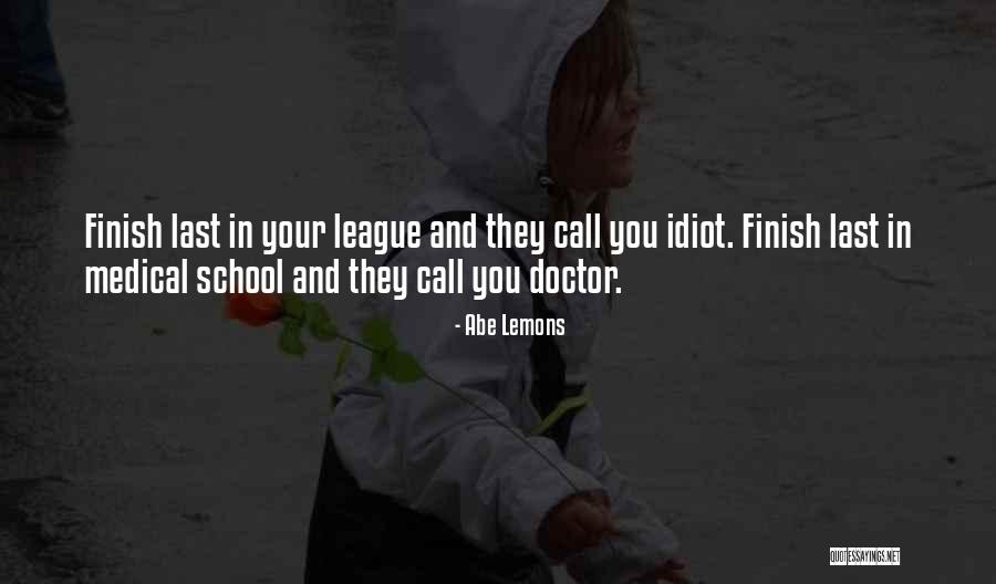 Finish Last Quotes By Abe Lemons Finish Last Quotes By Abe Lemons