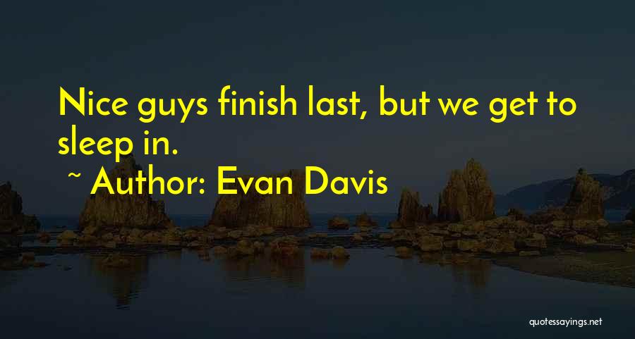 Finish Last Quotes By Evan Davis