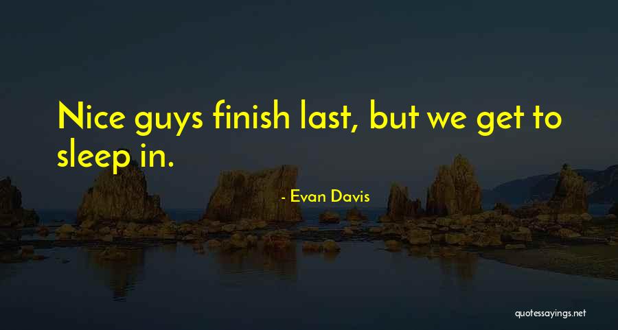 Finish Last Quotes By Evan Davis