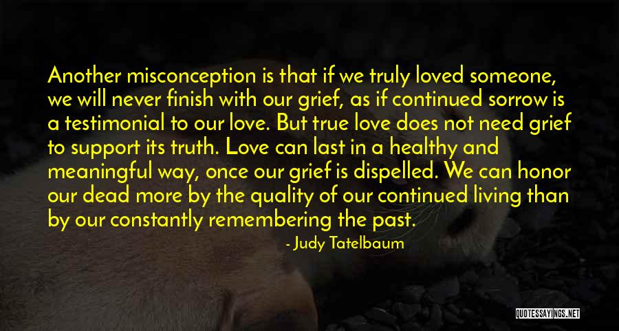 Finish Last Quotes By Judy Tatelbaum