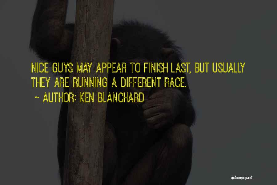 Finish Last Quotes By Ken Blanchard