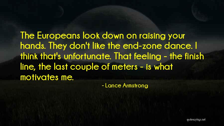 Finish Last Quotes By Lance Armstrong