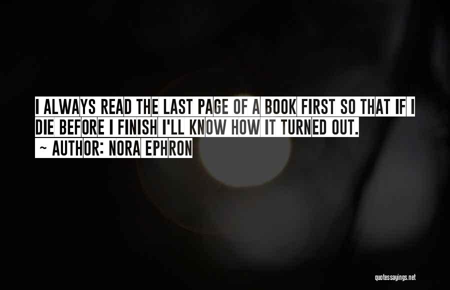 Finish Last Quotes By Nora Ephron
