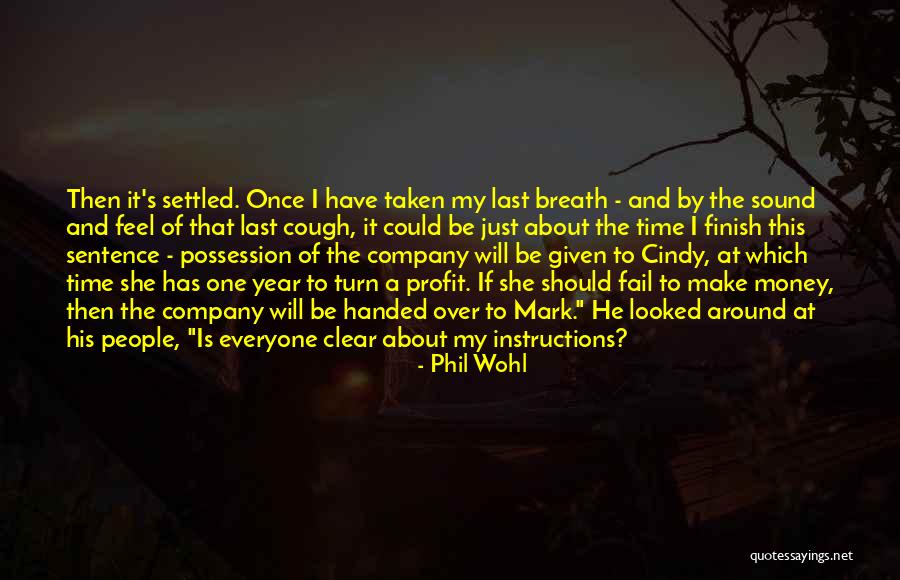 Finish Last Quotes By Phil Wohl