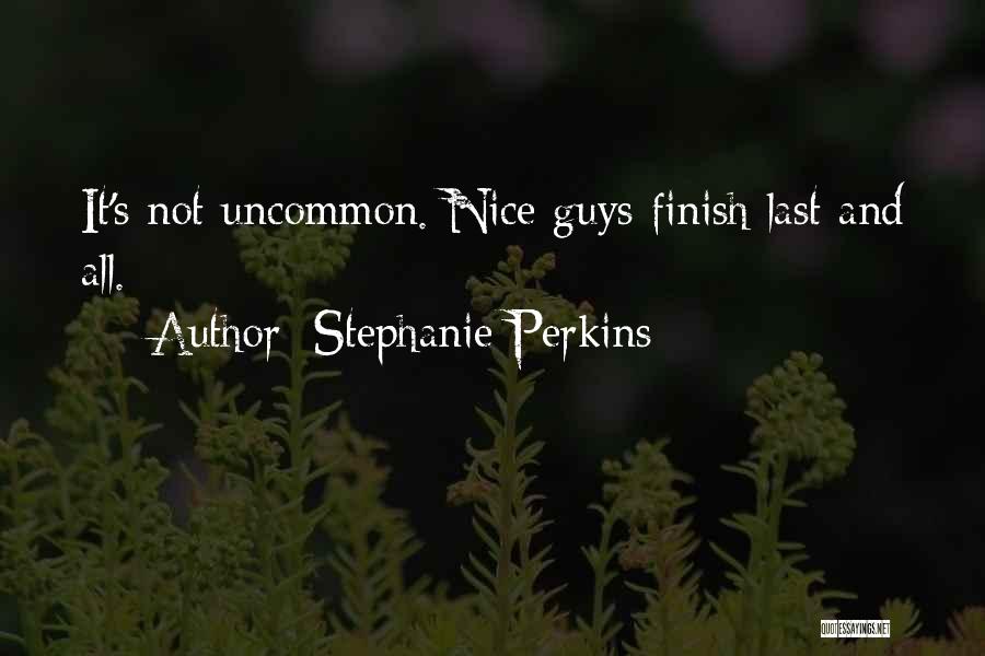Finish Last Quotes By Stephanie Perkins