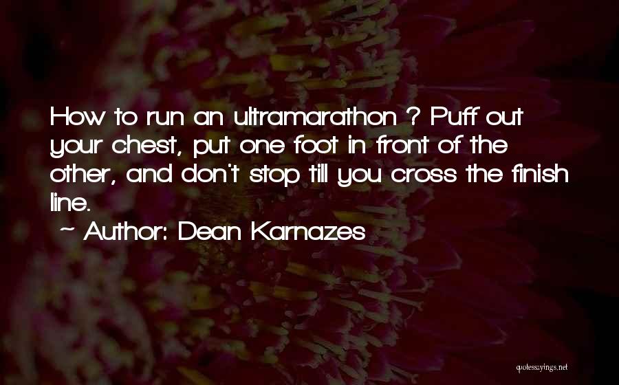 Finish Line Quotes By Dean Karnazes