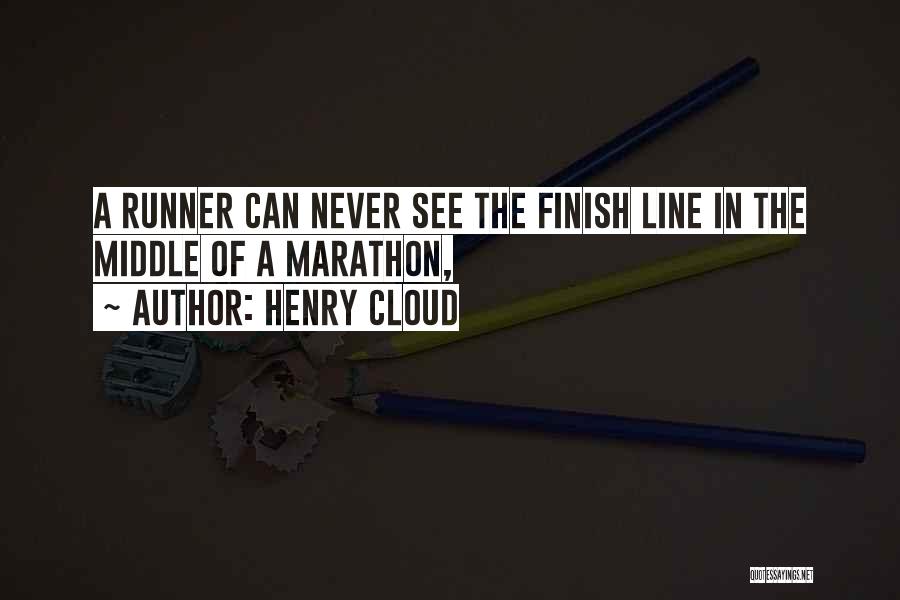 Finish Line Quotes By Henry Cloud