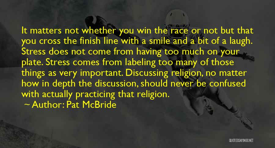 Finish Line Quotes By Pat McBride