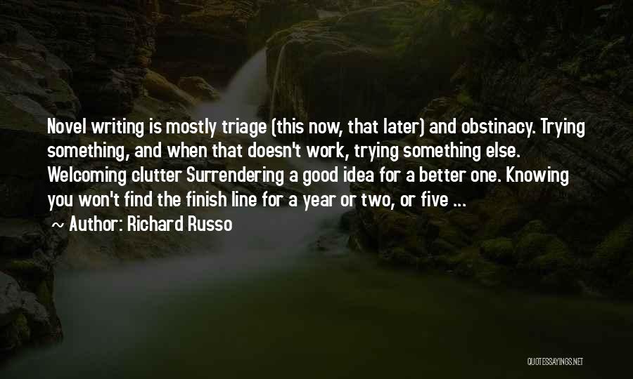 Finish Line Quotes By Richard Russo