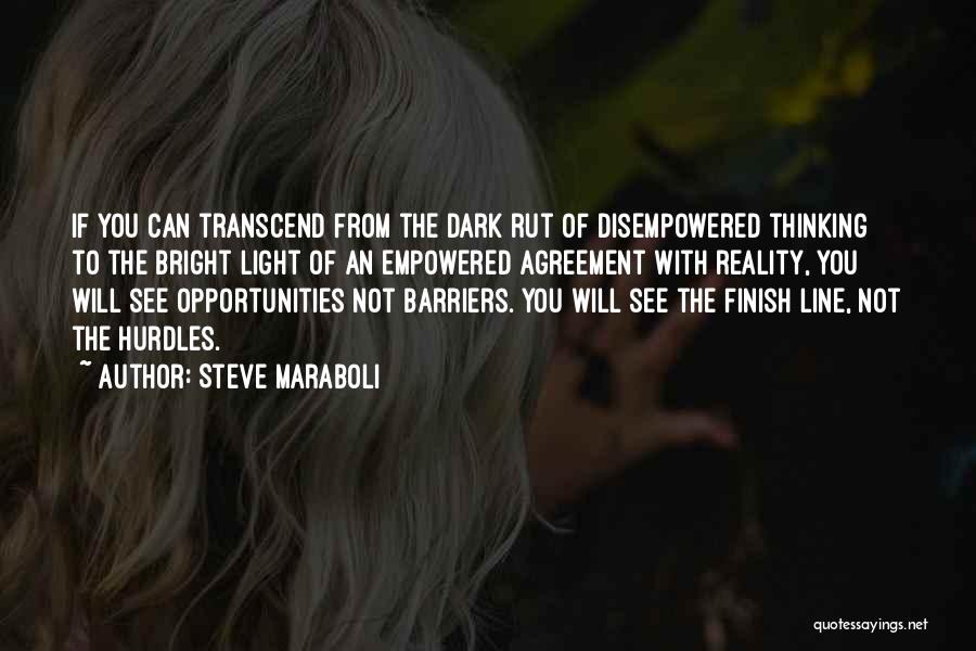 Finish Line Quotes By Steve Maraboli