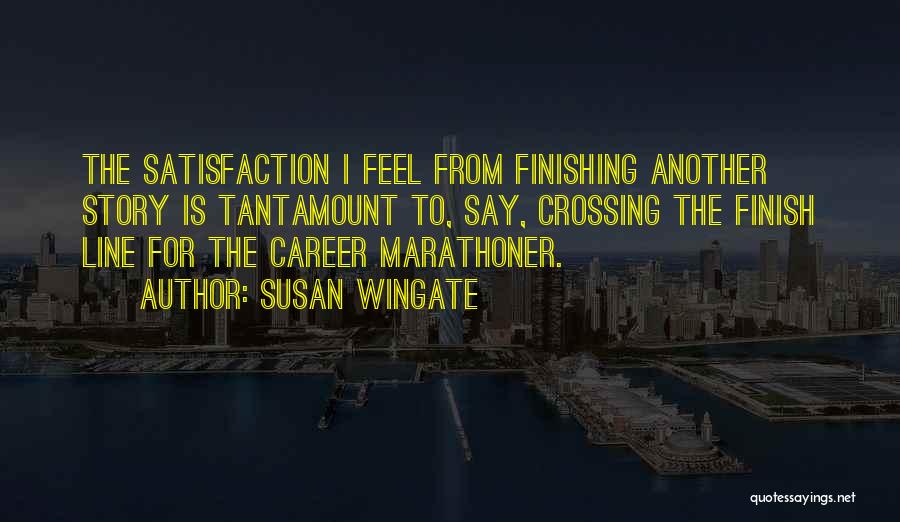 Finish Line Quotes By Susan Wingate