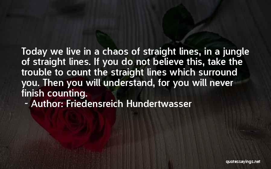 Finish Quotes By Friedensreich Hundertwasser