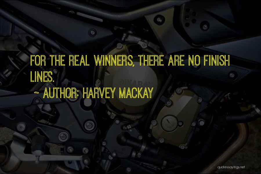 Finish Quotes By Harvey MacKay