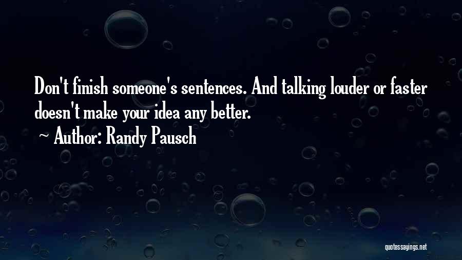Finish Quotes By Randy Pausch