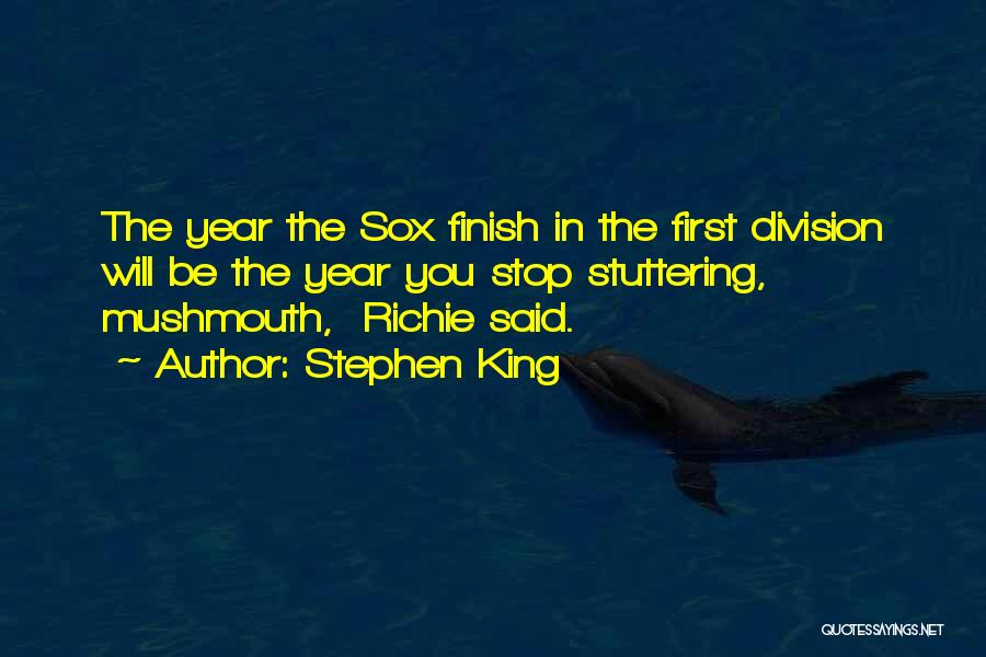 Finish Quotes By Stephen King