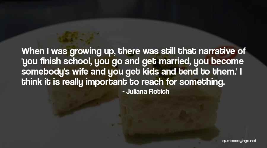 Finish School Quotes By Juliana Rotich Finish School Quotes By Juliana Rotich
