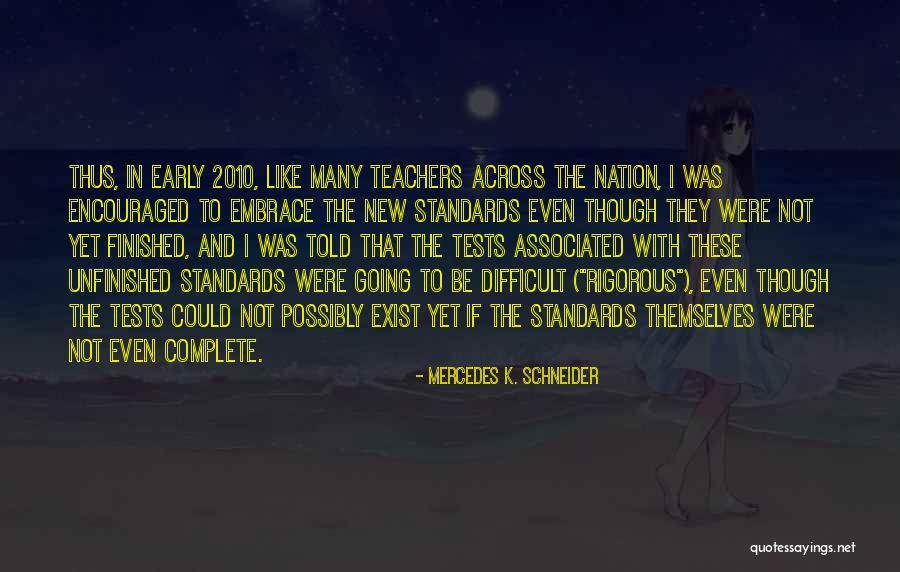 Finished And Unfinished Quotes By Mercedes K. Schneider Finished And Unfinished Quotes By Mercedes K. Schneider