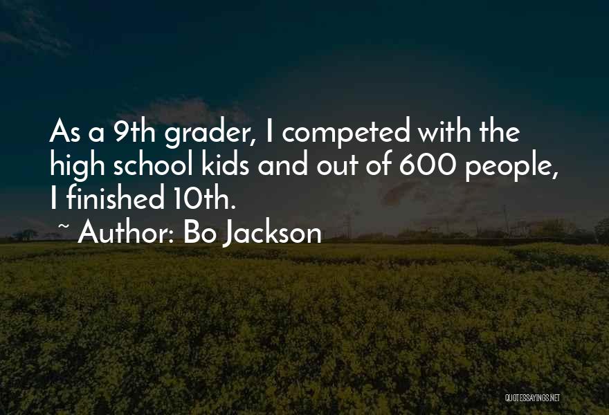 Finished High School Quotes By Bo Jackson