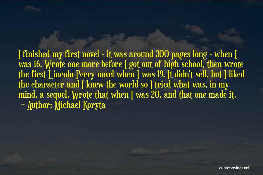 Finished High School Quotes By Michael Koryta