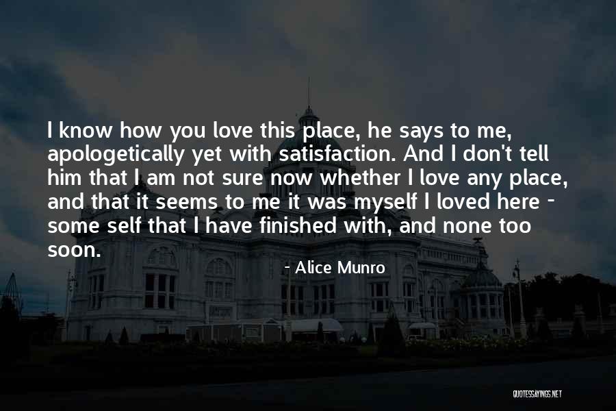 Finished Love Quotes By Alice Munro