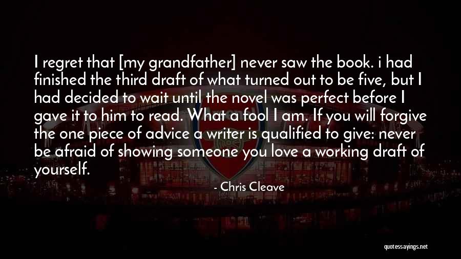 Finished Love Quotes By Chris Cleave