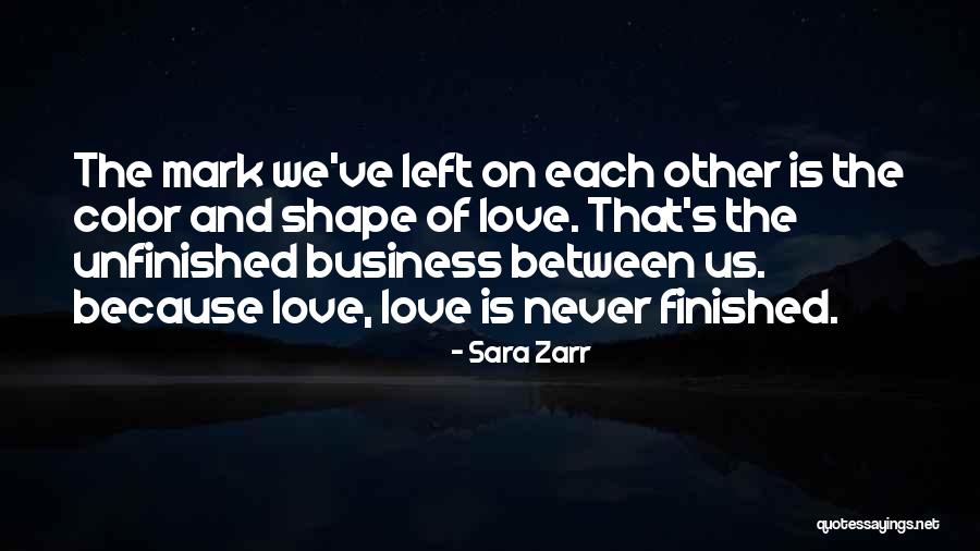 Finished Love Quotes By Sara Zarr