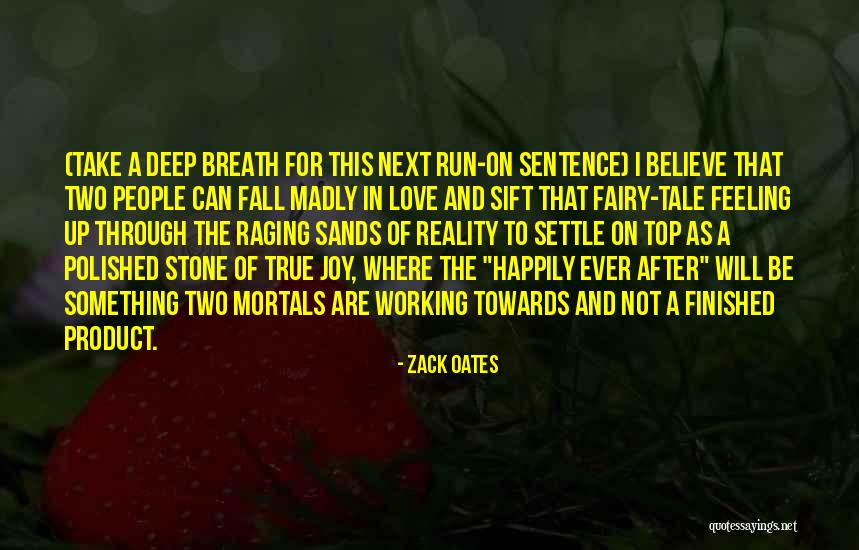 Finished Love Quotes By Zack Oates