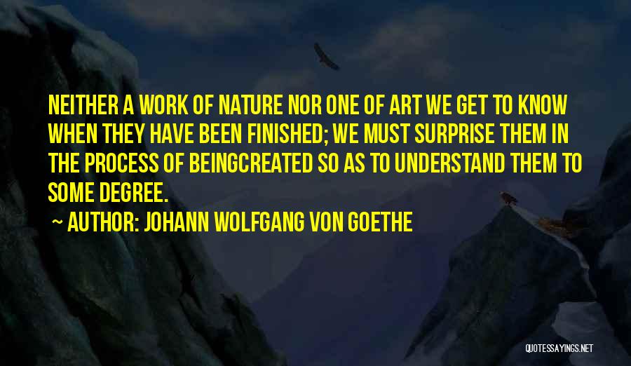 Finished My Degree Quotes By Johann Wolfgang Von Goethe