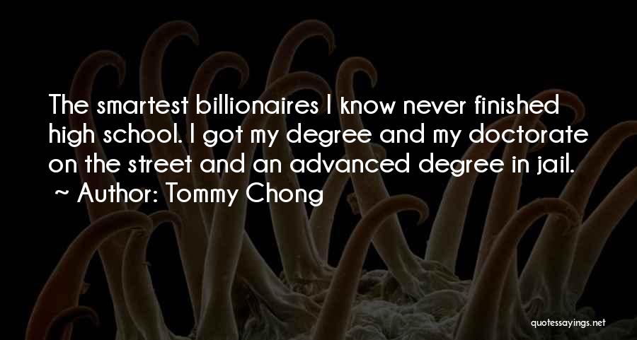 Finished My Degree Quotes By Tommy Chong