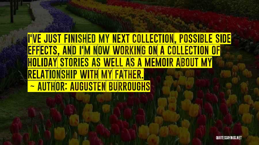 Finished Relationship Quotes By Augusten Burroughs