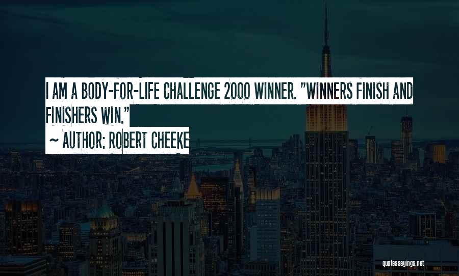 Finishers Quotes By Robert Cheeke