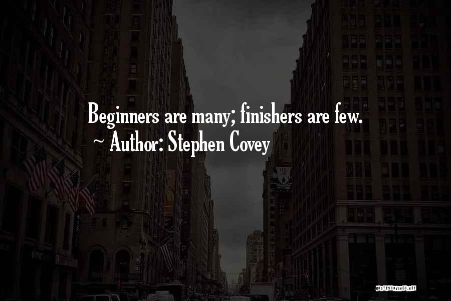 Finishers Quotes By Stephen Covey