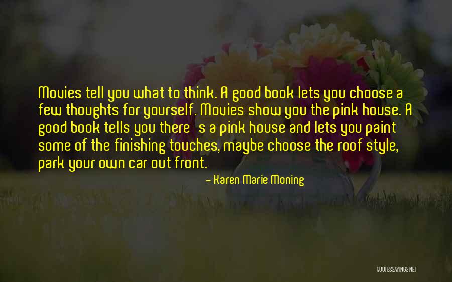 Finishing A Good Book Quotes By Karen Marie Moning Finishing A Good Book Quotes By Karen Marie Moning