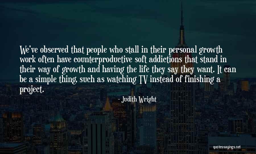 Finishing A Project Quotes By Judith Wright Finishing A Project Quotes By Judith Wright