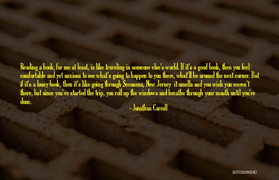 Finishing Good Books Quotes By Jonathan Carroll